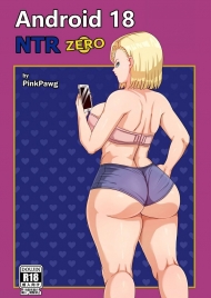 Android 18 Ntr Zero – Kết thúc.